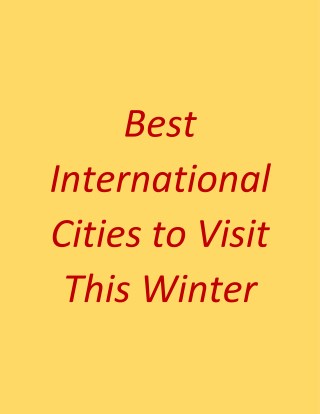 Best International Cities to Visit this Winter