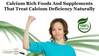 Calcium Rich Foods and Supplements that Treat Calcium Deficiency Naturally