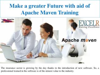 Make a greater Future with aid of Apache Maven Training