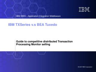 IBM TXSeries v.s BEA Tuxedo