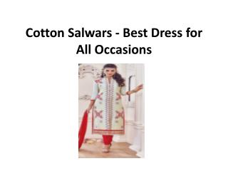 Cotton salwars best dress for all occasions
