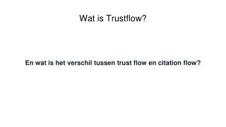 Wat is het verschil tussen trust flow en citation flow?