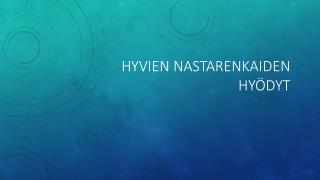 Hyvien nastarenkaiden hyÃ¶dyt