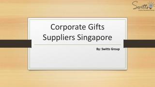 Find the Corporate Gifts Suppliers in Singapore