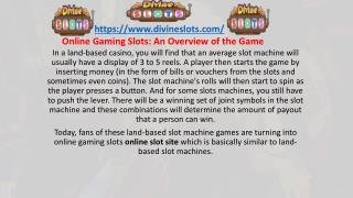 Online Gaming Slots: An Overview of the Game