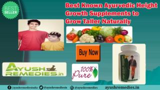 Best Known Ayurvedic Height Growth Supplements to Grow Taller Naturally