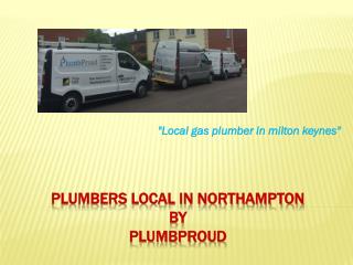 Local Gas Plumber In Milton Keynes