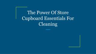 The Power Of Store Cupboard Essentials For Cleaning