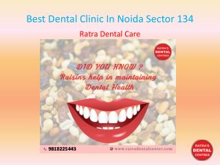 Best Dental Clinic In Noida Sector 134
