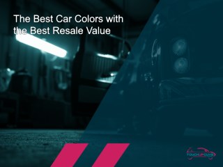Car Colors That Give the Best Resale Value