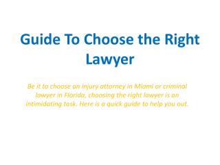 Guide To Choose the Right Lawyer