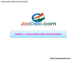 JaxDesi - Jacksonville Indian General Deals