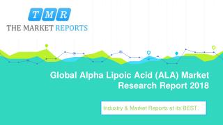 Global Alpha Lipoic Acid (ALA) Market Supply, Sales, Revenue and Forecast from 2018 to 2025