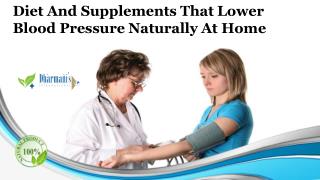 Diet and Supplements that Lower Blood Pressure Naturally at Home