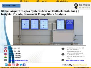 Global Airport Display Systems Market Outlook 2016-2024 | Insights, Trends, Demand & Competitors Analysis