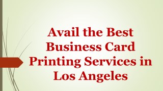 Avail the Best Business Card Printing Services in Los Angeles