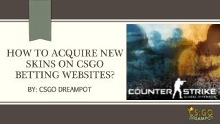 Win New Skins by Relying on CSGO Betting Sites