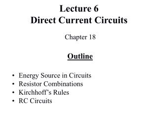 Lecture 6 Direct Current Circuits