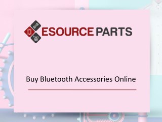 Buy Bluetooth Accessories Online