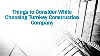 Following Points to Consider While Choosing Turnkey Construction Company