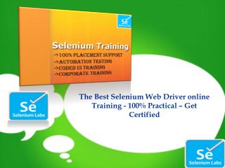 The Best Selenium WebDriver online Training - 100% Practical â€“ Get Certified