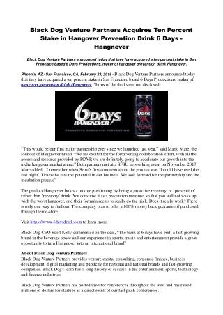 Black Dog Venture Partners Acquires Ten Percent Stake in Hangover Prevention Drink 6 Days - Hangnever