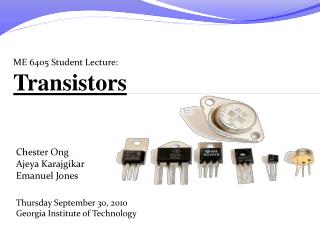 PPT - ME 6405 Student Lecture: Transistors PowerPoint Presentation ...