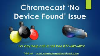 Chromecast â€˜No Device Foundâ€™ Issue