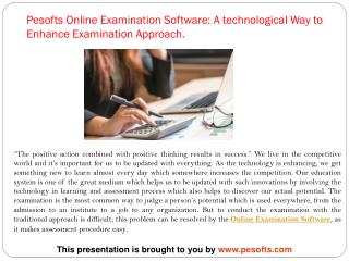Pesofts Online Examination Software: A technological Way to Enhance Examination Approach.