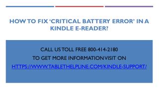How to fix â€˜Critical Battery Errorâ€™ In A Kindle E-Reader?