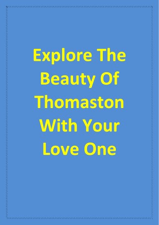 Explore the beauty of Thomaston with your love one