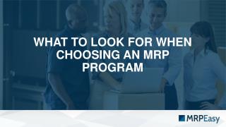 What to Look for When Choosing an MRP Program