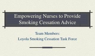 Empowering Nurses to Provide Smoking Cessation Advice