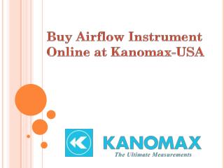 Buy Airflow Instrument Online at Kanomax-USA