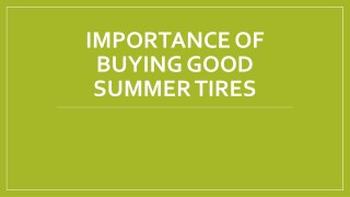 Importance of Buying Good Summer Tires