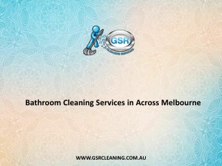 Bathroom Cleaning Services in Across Melbourne