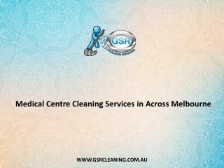 Medical Centre Cleaning Services in Across Melbourne