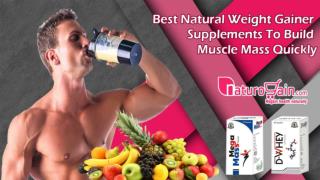 Best Natural Weight Gainer Supplements to Build Muscle Mass Quickly