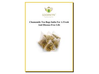 Chamomile Tea Bags India For A Fresh And Disease-Free Life