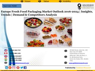 Europe Fresh Food Packaging Market Outlook 2016-2024 | Insights, Trends | Demand & Competitors Analysis