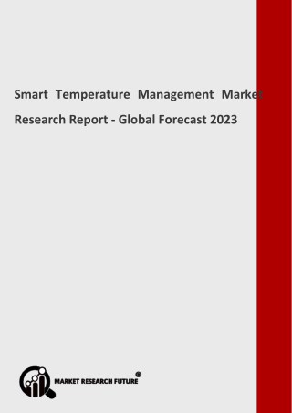 Smart Temperature Management Market 2018-2023: Key Players- API Heat Transfer, AI Technology, Inc., Aavid Thermalloy, LL