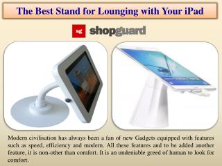 The Best Stand for Lounging with Your iPad