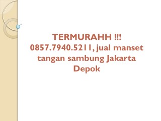 TERMURAHH !!! 0857.7940.5211, manset tangan pendek murah Jakarta