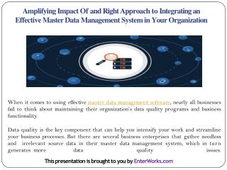 Amplifying Impact Of and Right Approach to Integrating an Effective Master Data Management System in Your Organization