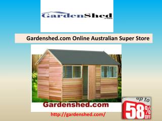 Buy Timber Sheds, Absco Sheds, Easy Sheds Online Sale.
