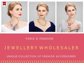Yokoâ€™s Fashion Jewellery Wholesaler