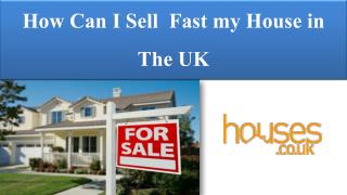 How Can I Sell Fast my House in The UK