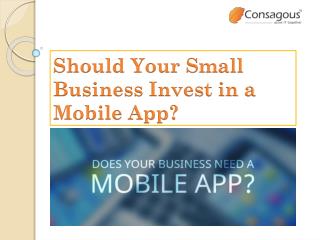 Should Your Small Business Invest in a Mobile App