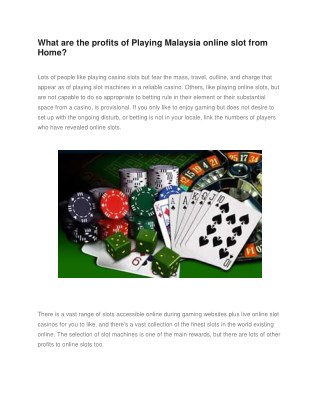 What are the profits of Playing Malaysia online slot from Home?