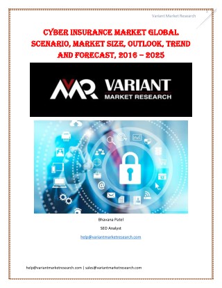 Cyber Insurance Market Global Scenario, Market Size, Outlook, Trend and Forecast, 2016 â€“ 2025